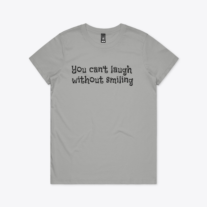 You Can't Laugh Without Smiling