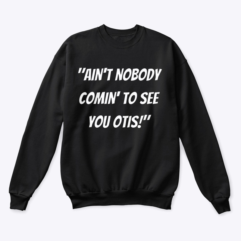 "Anit nobody..."