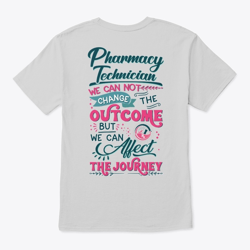 Pharmacy Technician Inspirational Shirt 