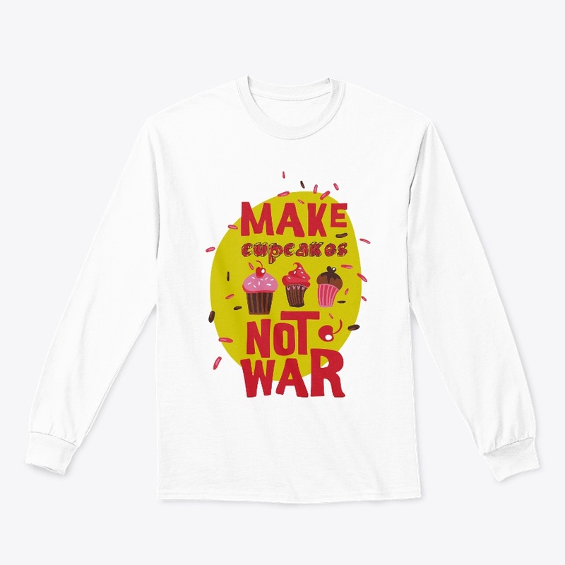 MAKE CUPCAKES NOT WAR