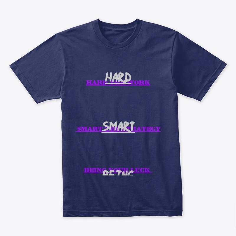 Hard, Smart, Being, Make motivational 