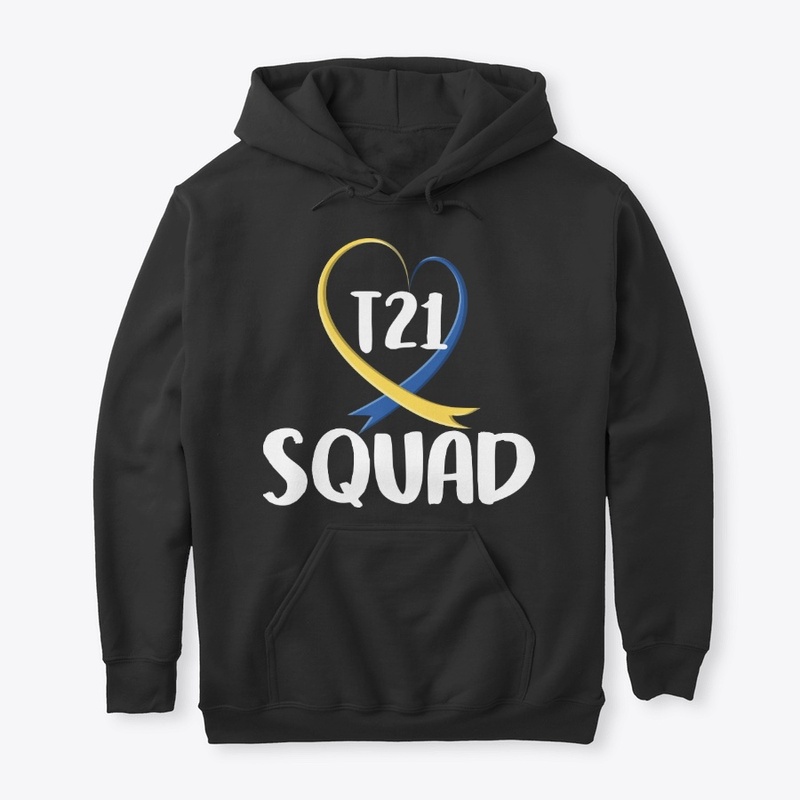 Down Syndrome Awareness Gift - T21 Squad