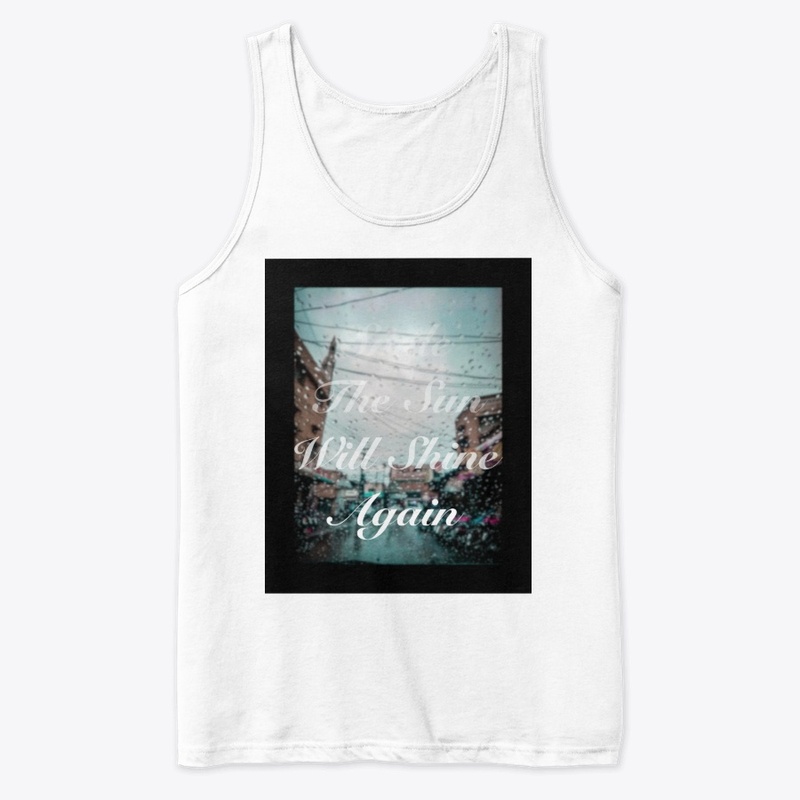 The Sun Will Shine Again