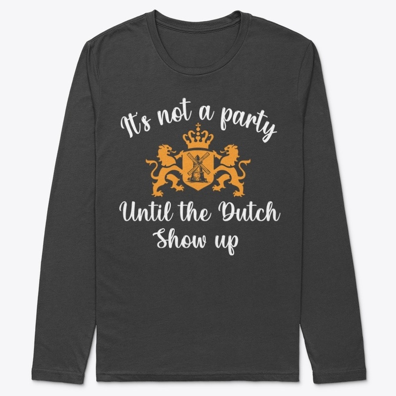 It's not a party until the Dutch