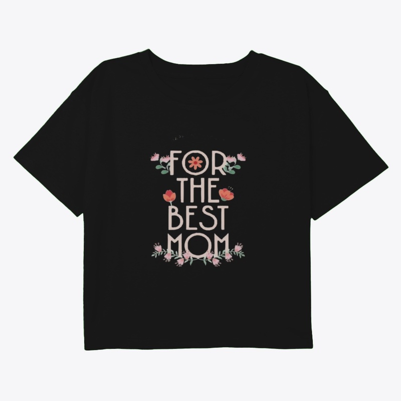 For the Best Mom