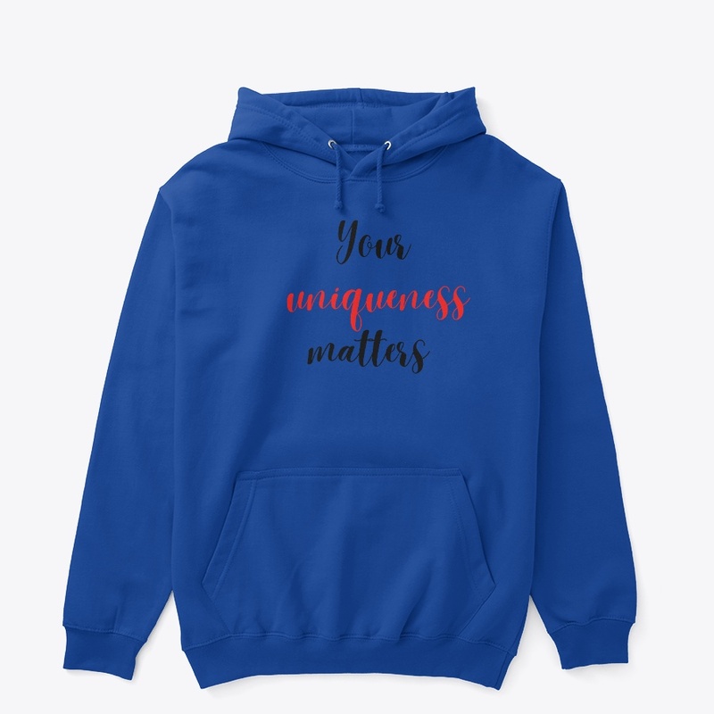 YOUR UNIQUENESS MATTERS