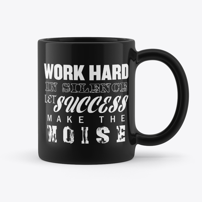 WORK HARD IN SILENCE Typography