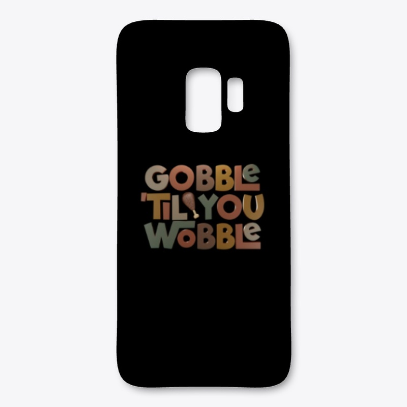 Gobble 'til You Wobble Thanksgiving 