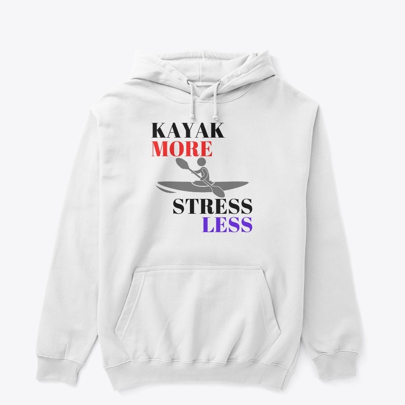 Kayak More, Stress less - BL