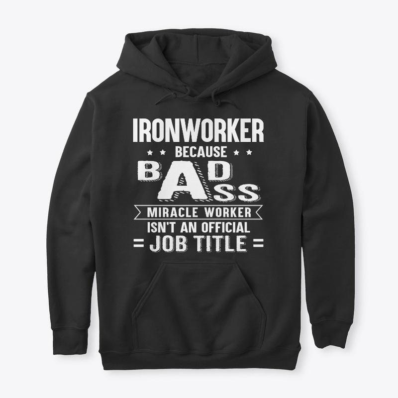 Funny Ironworker Gift Miracle Worker