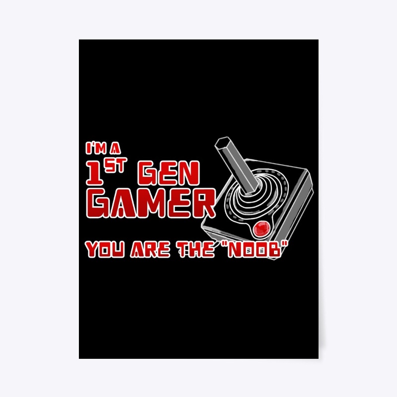 1st gen gamer you noob