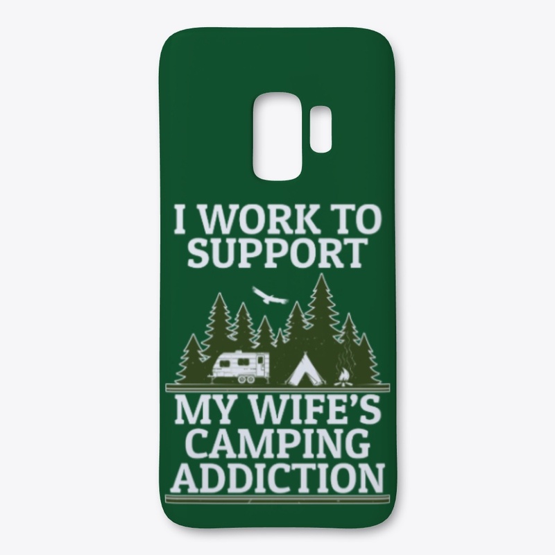Support My Wife's Camping Addiction