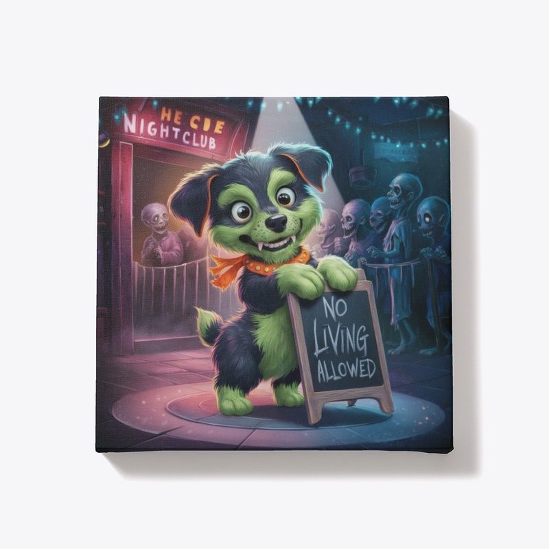 No Living Allowed - Spooky Gift Canvas