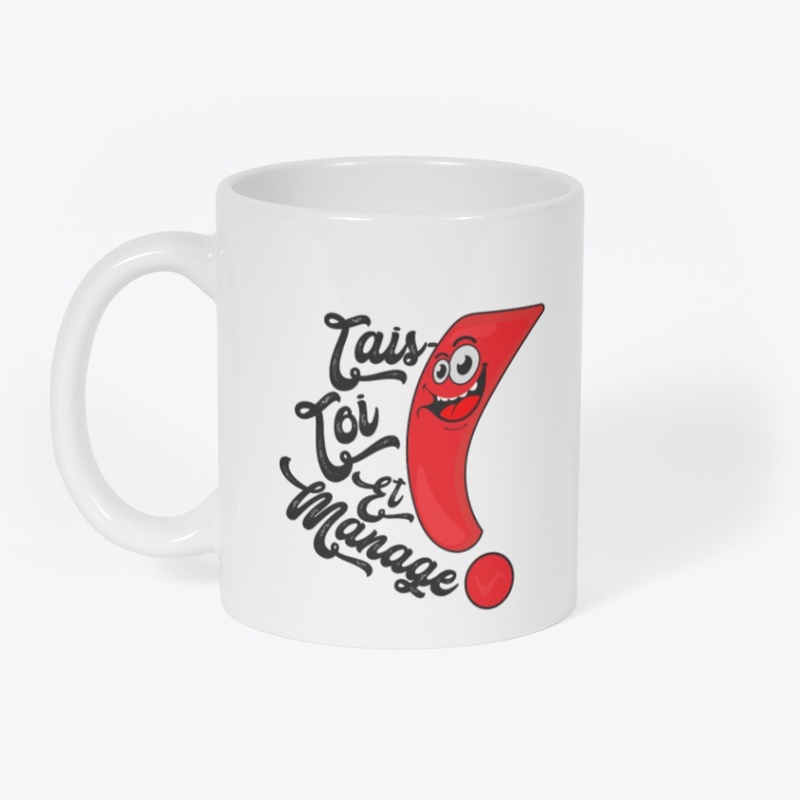 Tais Toi Et Manage French T-Shirt Design