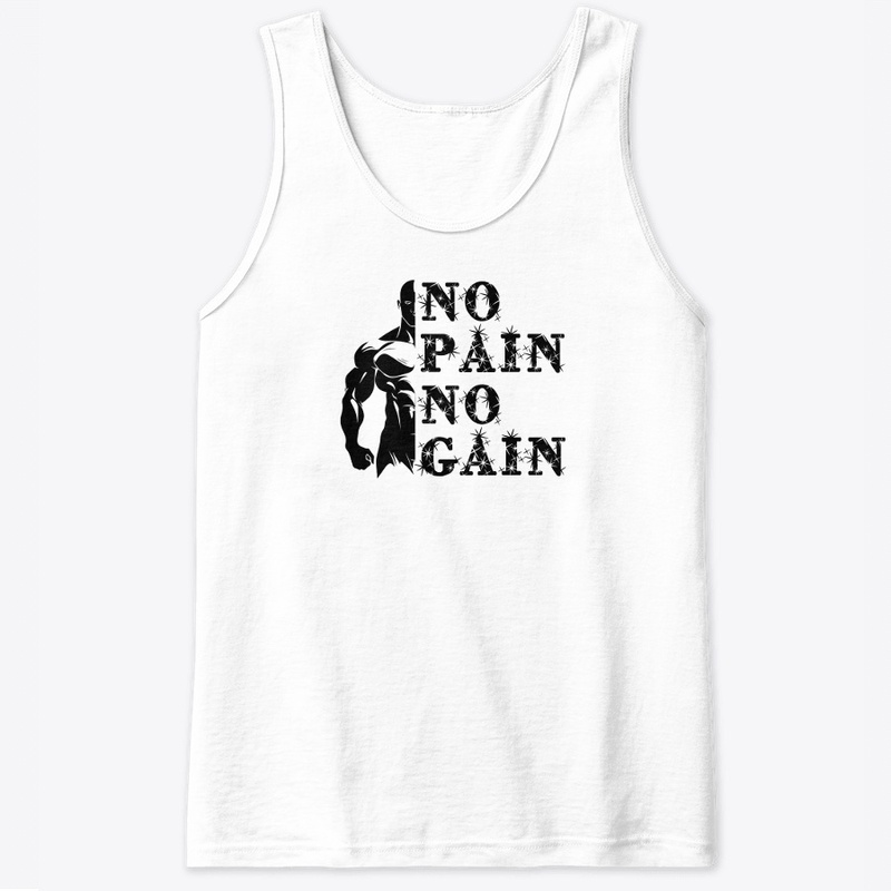 No pain no gain