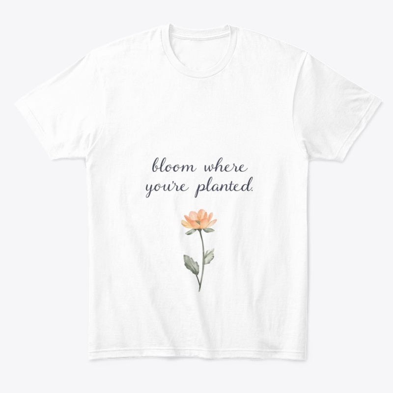 Bloom Where You’re Planted 🌸