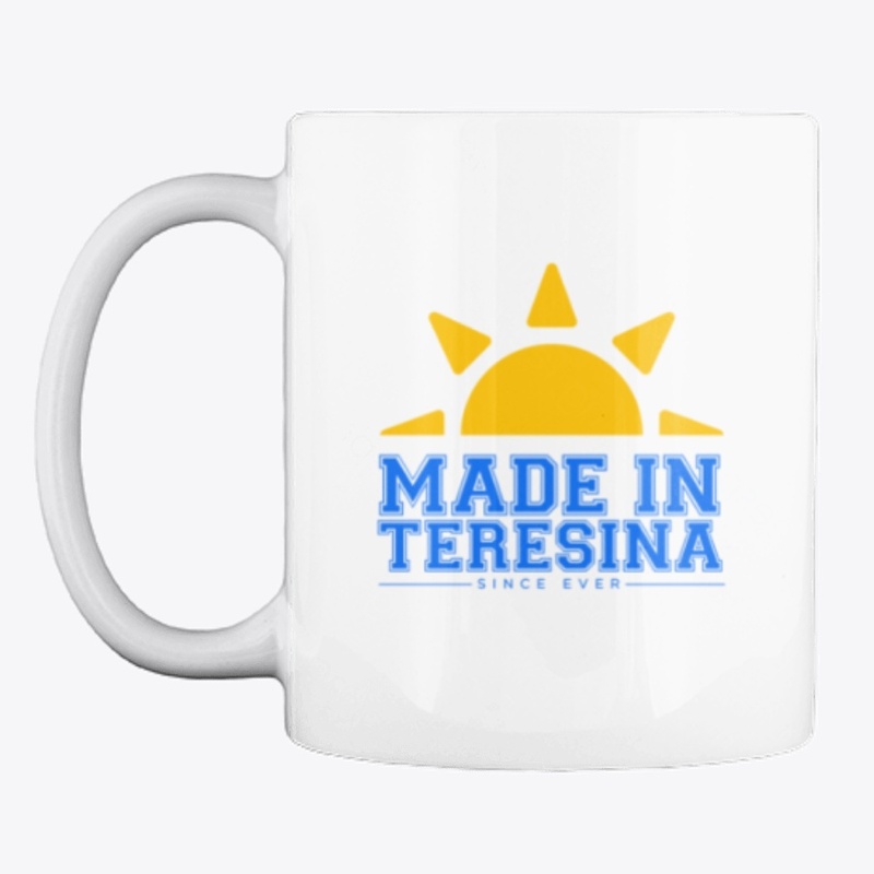 MADE IN TERESINA