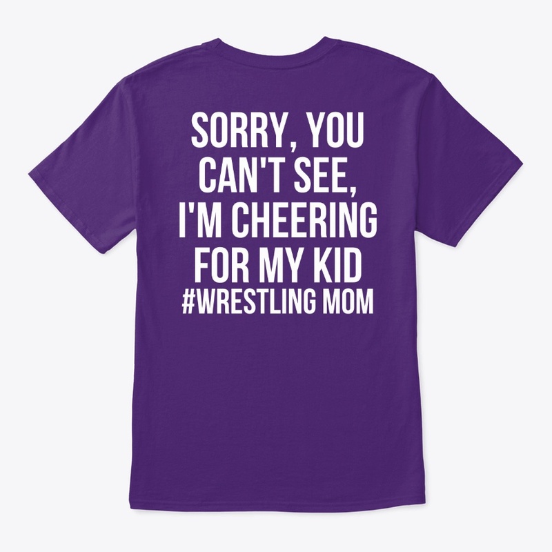 Wrestling Mom- Sorry You Can't See