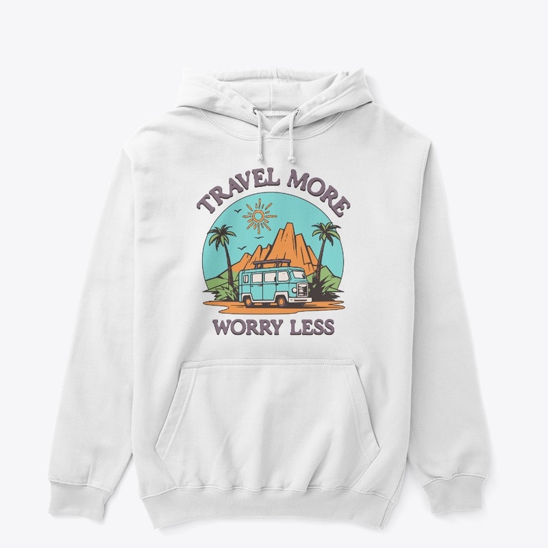 Travel More Worry Less 