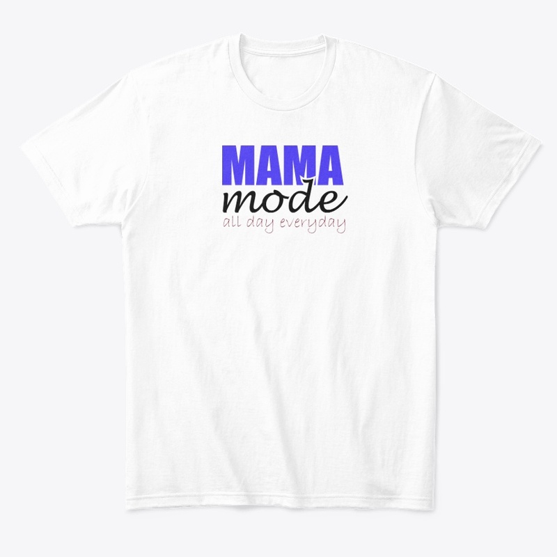 Mothers day mama mode t-shirt blue