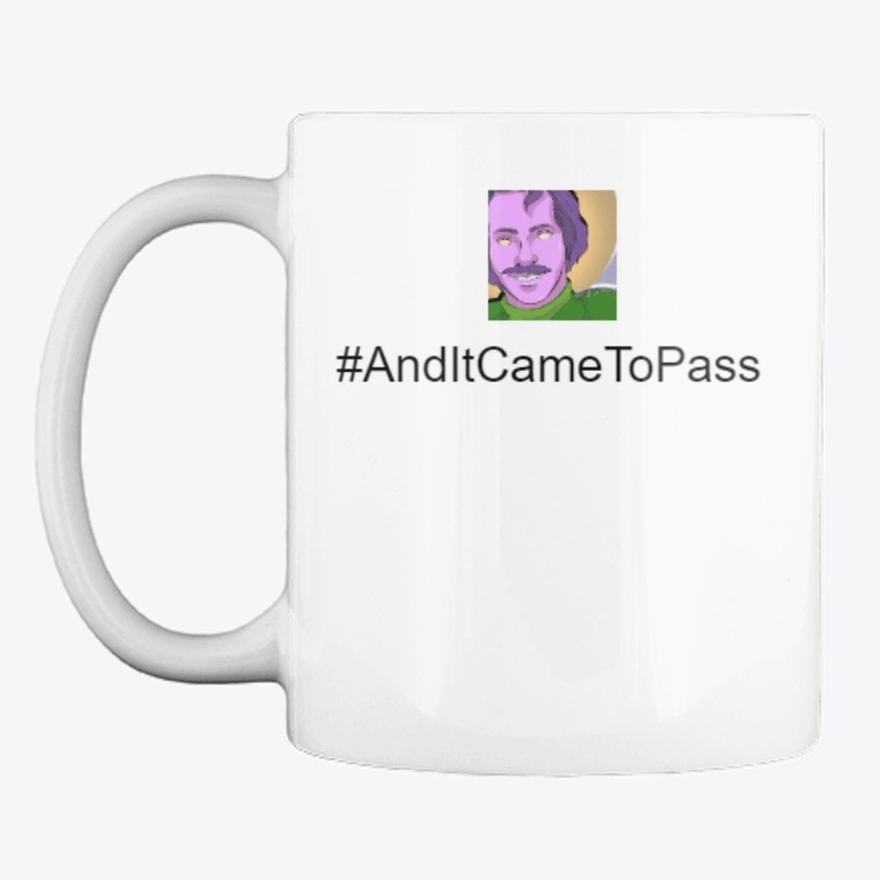 #AndItCameToPass Mug!