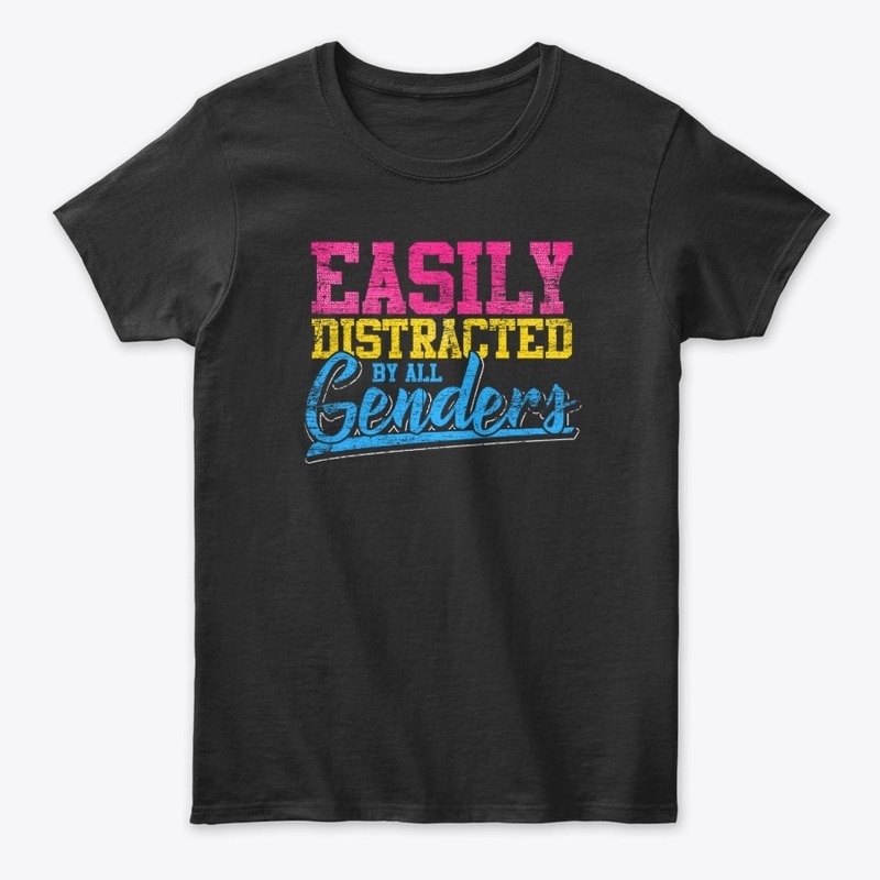 Easily Distracted By All Genders