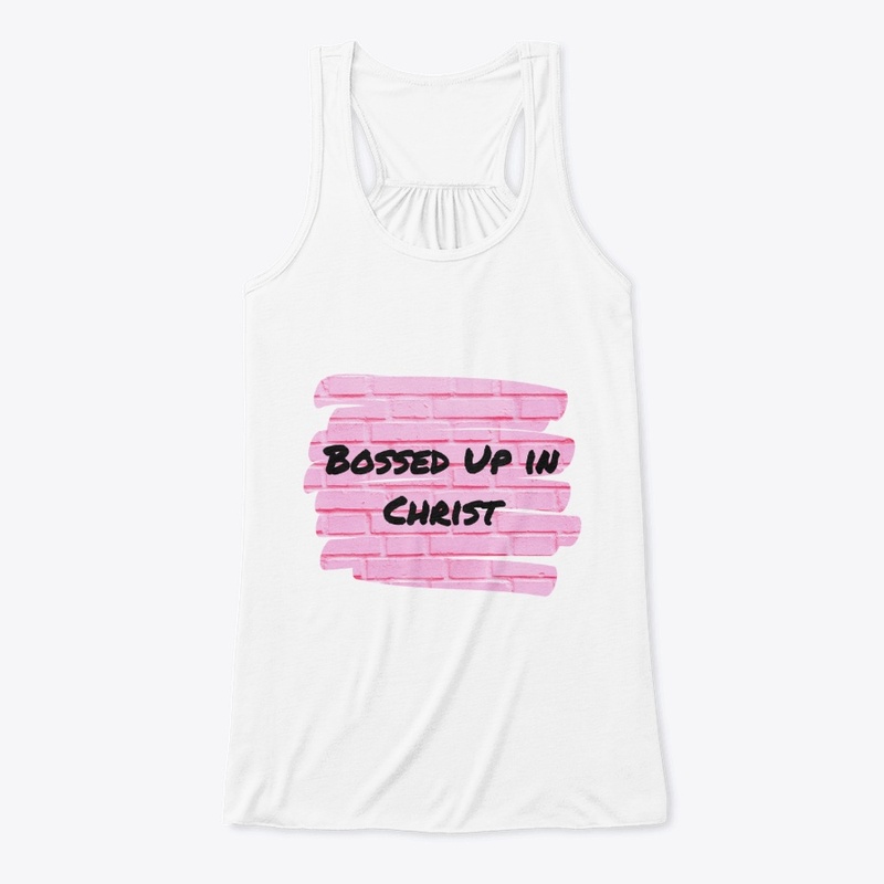 Bossed Up in Christ