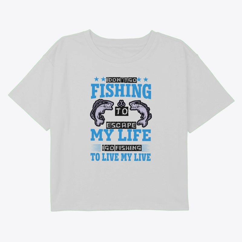 To Live My Life I Go Fishing Tee 