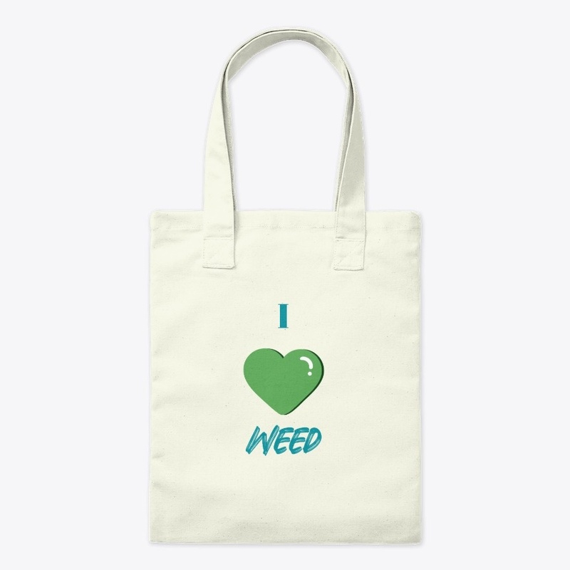 I Love Weed Signature Design
