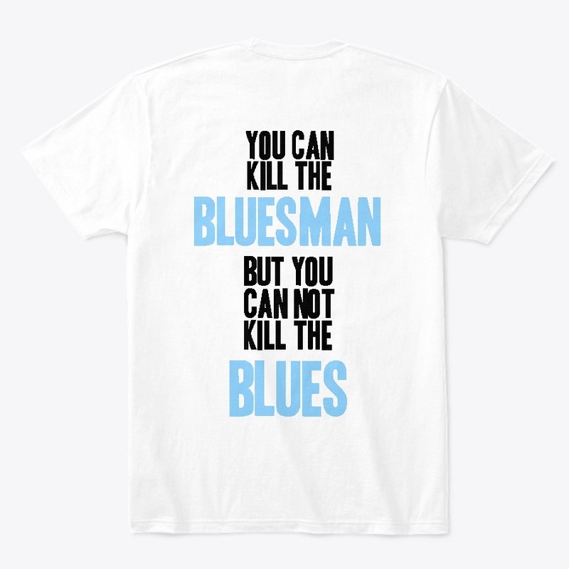 YOU CAN´T KILL THE BLUES 