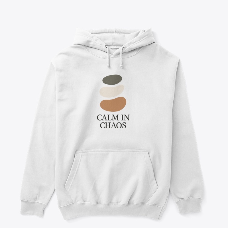 Calm in Chaos