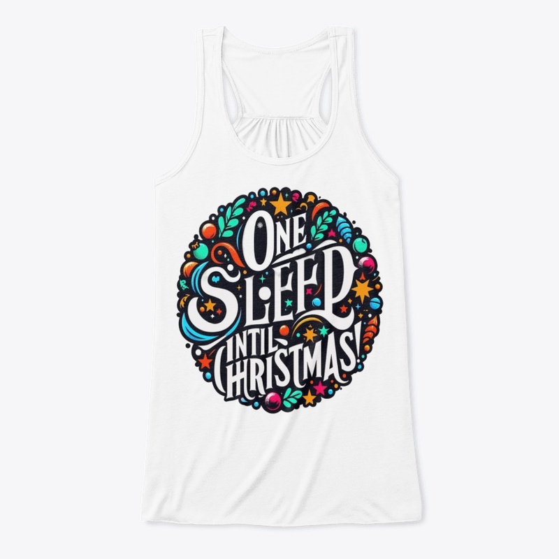 One Sleep Until Christmas!