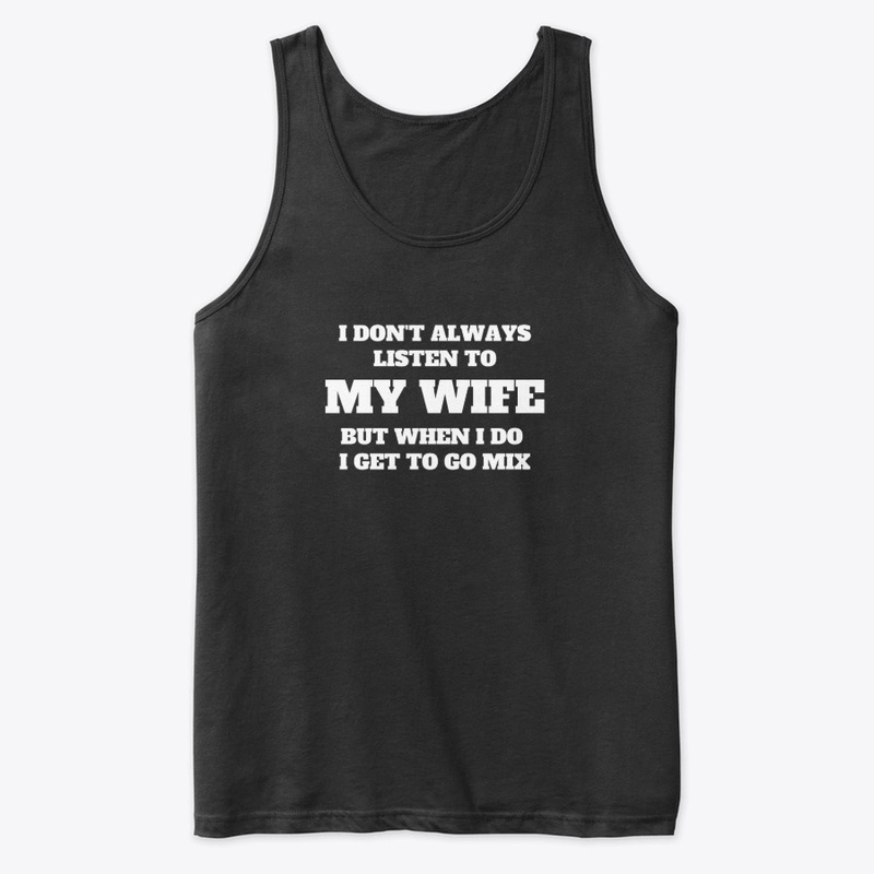 Listen To My Wife (Black)