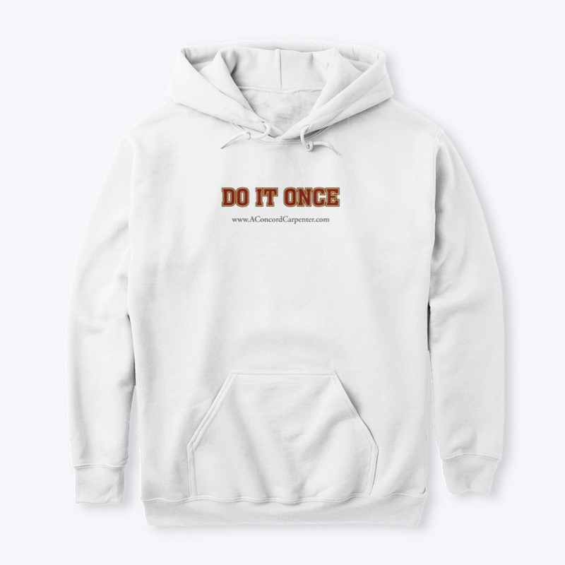 Do it Once!