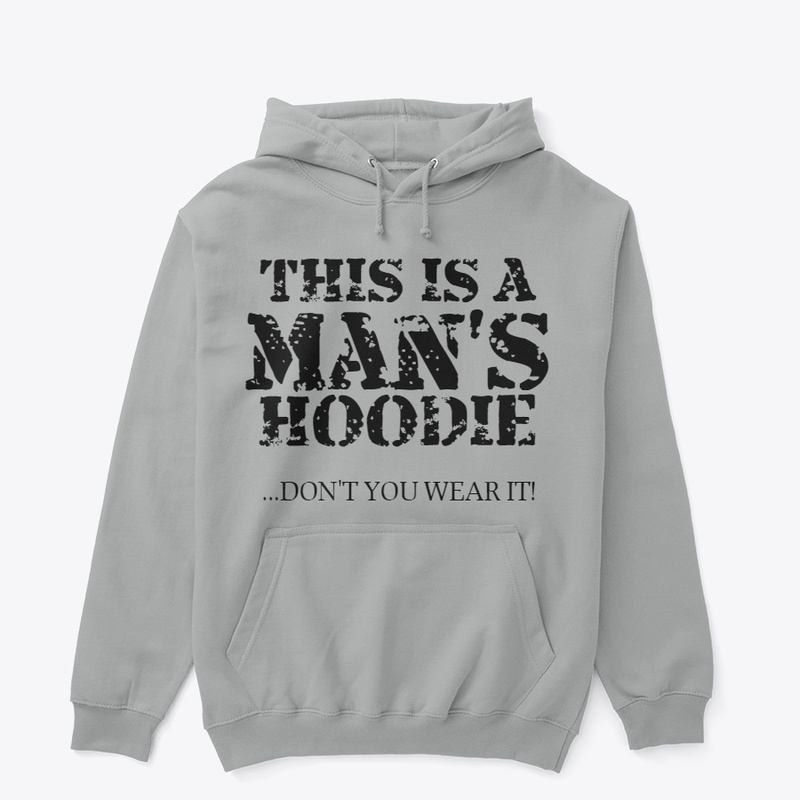 "Man's Hoodie" Hoodie