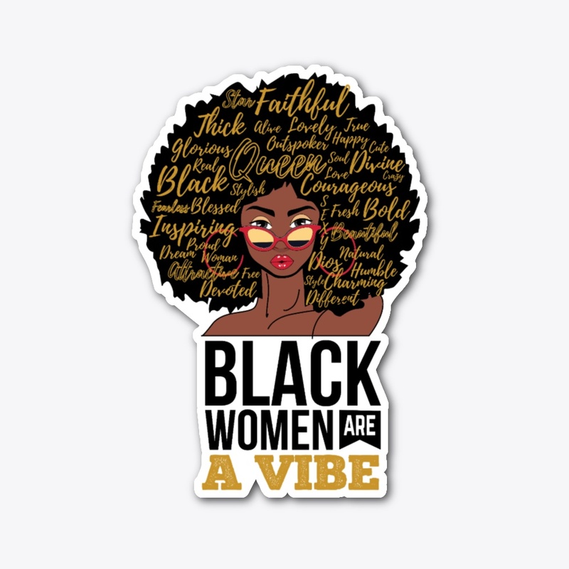 Black Women are a Vibe 