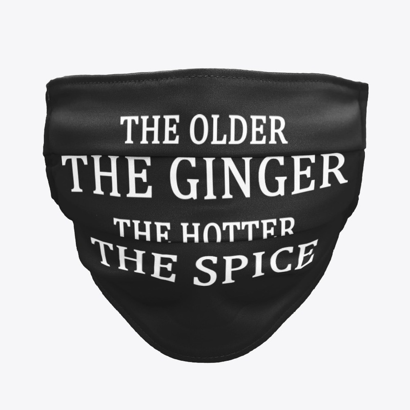 Ginger the hotter the spice shirt