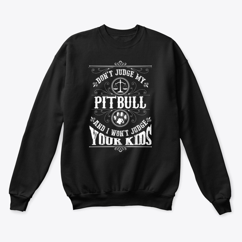 Don't judge my Pibull