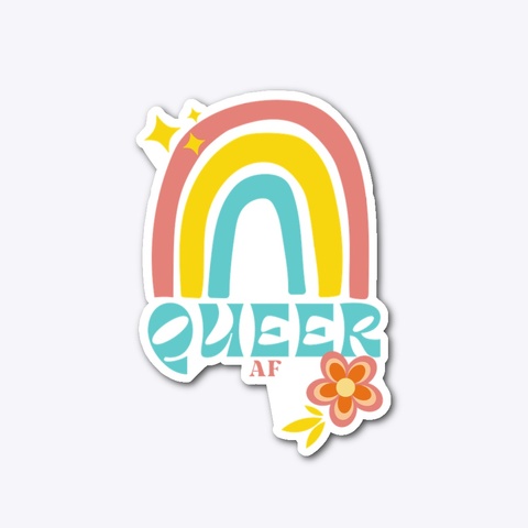 Queer Af Standard T-Shirt Front