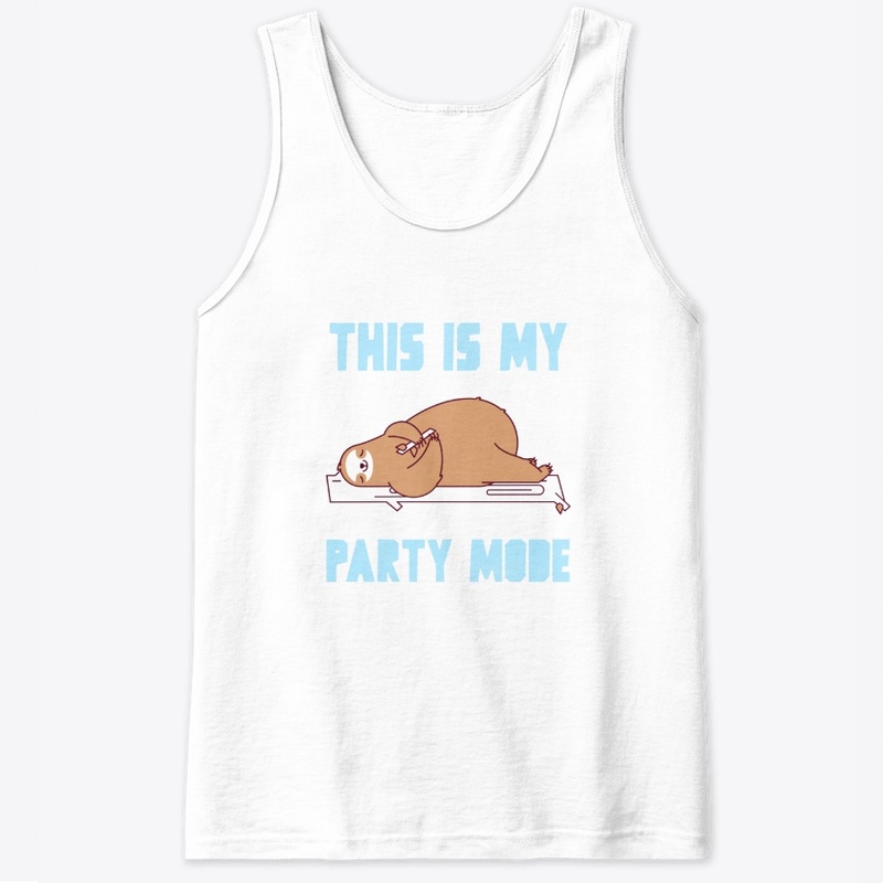 Sloth This is my party mode