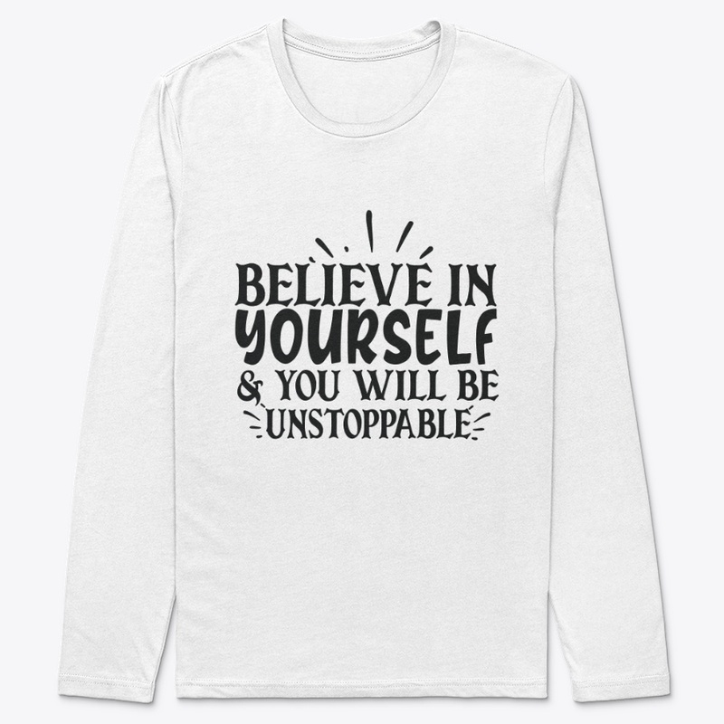 Believe In Yourself !