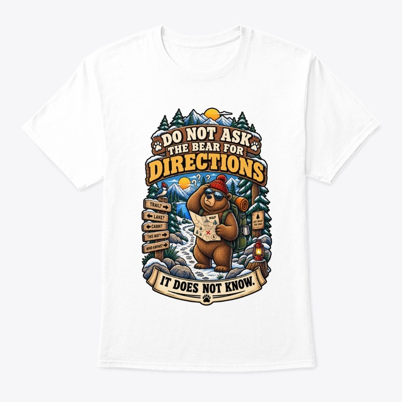 Do Not Ask The Bear For Directions 