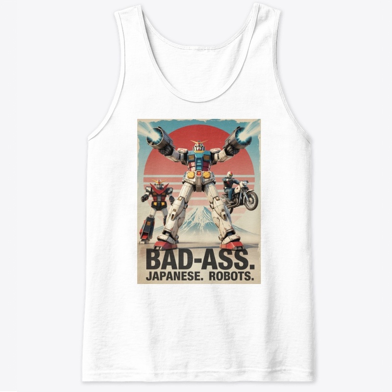 BAD-ASS. JAPANESE. ROBOTS.