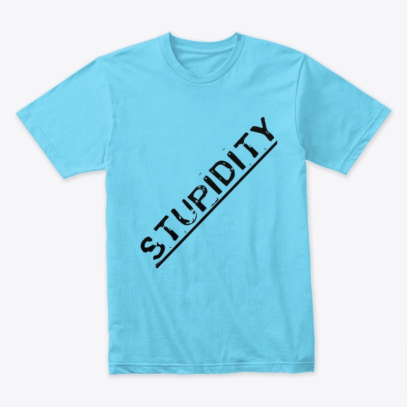 Stupidity
