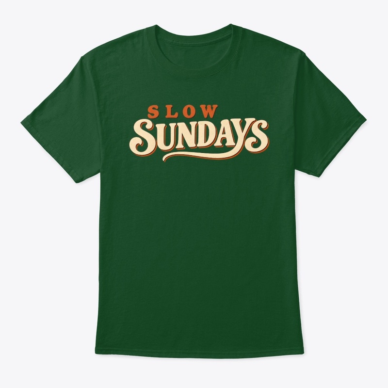 Slow Sundays