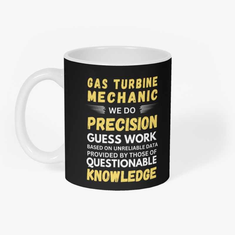 Gas Turbine Mechanic We Do Precision