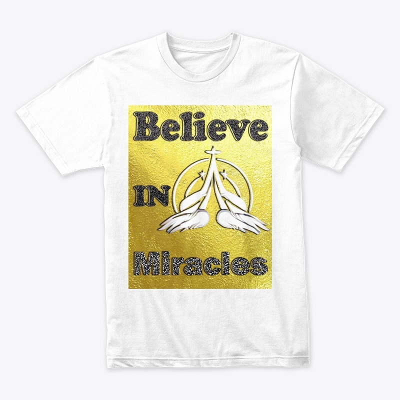 T-shirt design "Believe in Miracles"