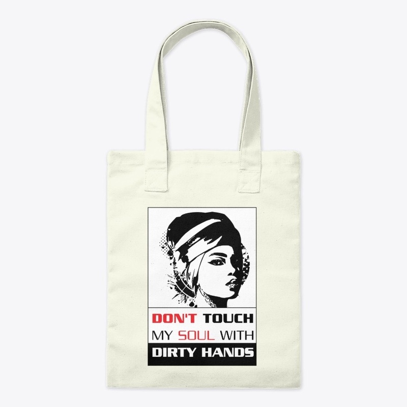 Don't touch my soul