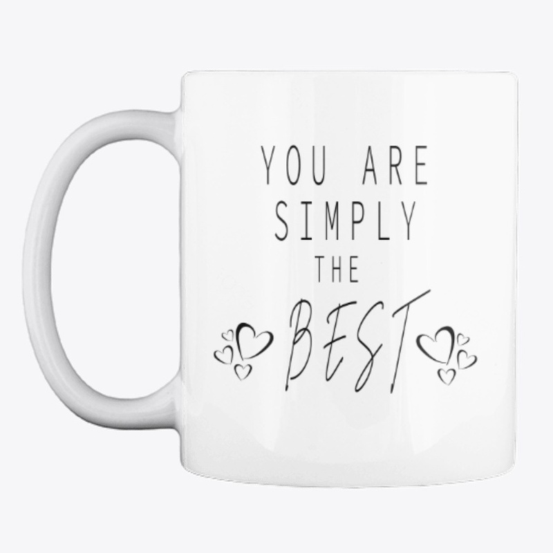 You Are Simply The BEST Positive Quote