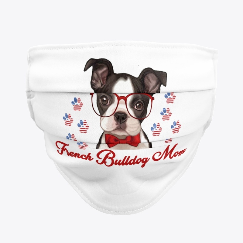 French Bulldog Mom, Dog Mom, Puppy